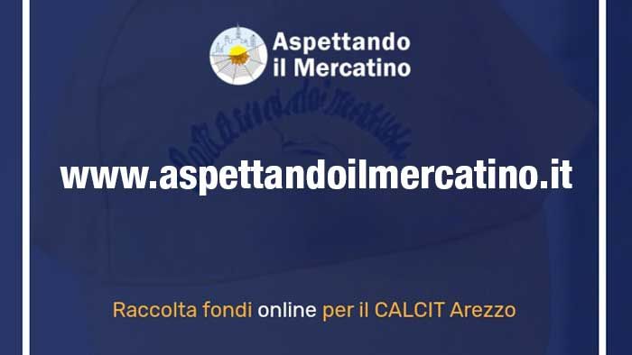 Aspettando il Mercatino - Vetrina online CALCIT Arezzo