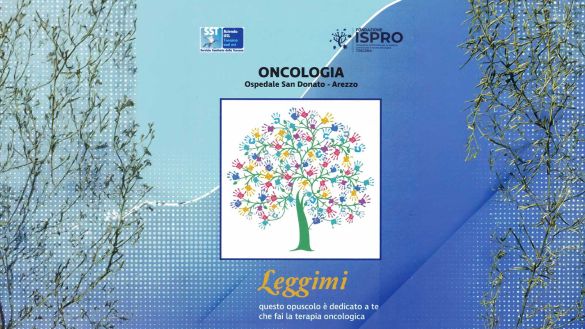 “Leggimi”: una guida semplice per affrontare la terapia oncologica al San Donato di Arezzo